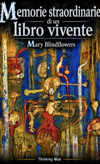 Memorie straordinarie di un libro vivente: Mary Blindflowers